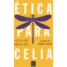 EDICIONES B ética Para Celia