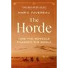 BELKNAP PR The Horde: How The Mongols Changed The World