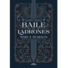 ALFAGUARA Baile De Ladrones (baile De Ladrones 1)