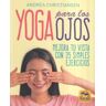 Macro Ediciones Yoga Para Los Ojos