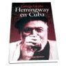 Libertarias Prodhufi, S.A. Hemingway En Cuba