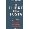 Ara Llibres El Llibre De La Fusta. Ed 2022