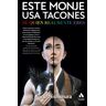 Amat Editorial Este Monje Usa Tacones