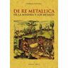 Editorial Maxtor De Re Metallica De La Minería Y Los Metales