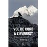 Parcir Edicions Selectes Vol De Corb A L'everest: Un Any Amb Els Xerpes Del Khumbu