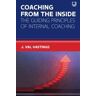 OPEN UNIV PR Coaching From The Inside: The Guiding Principles Of Internal Coaching