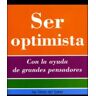 Terapias Verdes Ser Optimista -10-optimismo Y Bienestar-