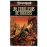 Timun Mas Narrativa Los Caballeros De Takhisis (el Ocaso De Los Dragones 01) Dragonlance