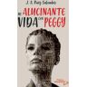 Platero Ediciones Mi Alucinante Vida Con Peggy