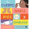 COCO BOOKS, S.L. Tu Cuerpo: Nariz, Pies Y Ombligo