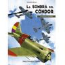 Continuara Comics SL La Sombra Del Condor 2