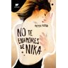 MONTENA No Te Enamores De Nika (no Te Enamores 1)