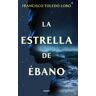 GRIJALBO La Estrella De ébano