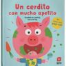 Fundación Santa María-Ediciones SM Un Cerdito Con Mucho Apetito