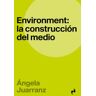 Ediciones Asimetricas Environment Construcción Del Medio