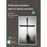 Editorial Dykinson, S.L. El Derecho Canónico Ante Los Abusos Sexuales