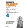 Arpa Editores Moonshot Thinking