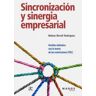 ICG Marge, SL Sincronización Y Sinergia Empresarial: Gestión Sistémica Con La Teoría De Las Restricciones (toc)