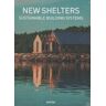 Instituto Monsa de Ediciones, S.A. New Shelters. Sustainable Building Systems
