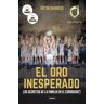 Córner El Oro Inesperado