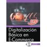 Editorial CEP Manual. Digitalización Básica En E-commerce