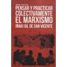 A.K.E. Argitalpenak Pensar Y Practicar Colectivamente El Marxismo