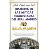 Almuzara Historia De Las Míticas Remontadas Del Real Madrid