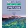 Sua Edizioak 50 Rutas Senderistas Por Iparralde