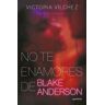 MONTENA No Te Enamores De Blake Anderson