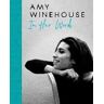 DEY STREET BOOKS Amy Winehouse: In Her Words