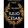 Espasa El Triunfo De Julio César (serie Dictator 3)