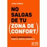 Almuzara No Salgas De Tu Zona De Confort