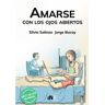 Editorial Del Nuevo Extremo, S.L. Amarse Con Los Ojos Abiertos