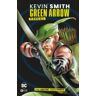 ECC Ediciones Green Arrow De Kevin Smith (grandes Novelas Gráficas De Dc)