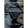 Autografia,editorial Una Vida De Lealtad Y Humillaciones