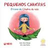 MEHTA PUBLISHERS. 1.livro Do Chakra Da Raiz, O.(pequenos Chakras)