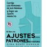 Gina Renee LLC El Libro De Ajustes Para Patrones De Costura