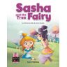 Express Publishing Sasha And The Tree Fairy