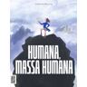 Editorial Finestres Humana, Massa Humana