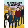 Malas Artes El Internado Blackstar: La Zona 0