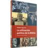 Editorial Verbo Divino La Utilización Política De La Biblia