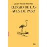 Editorial GG Elogio De Las Aves De Paso
