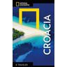 NATIONAL GEOGRAPHIC GUIAS (UDL) Croacia - Guia National Geographic Traveler