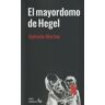 LIBROS CORRIENTES El Mayordomo De Hegel