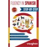 VAUGHAN Fluency In Spanish Step-by-step