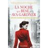 Editorial Fanes La Noche Que Besé A Ava Gardner