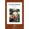 Vencejo Ediciones La Falsa Blanca