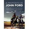 Cult Boks A Propósito De John Ford