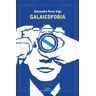 Editorial Galaxia, S.A. Galaicofobia