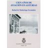 Real Instituto de Estudios Asturianos Cien Años De Aviación En Asturias
